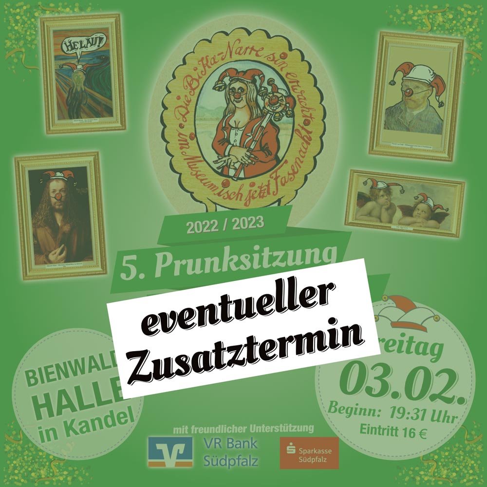 5. Prunksitzung – eventueller Zusatztermin