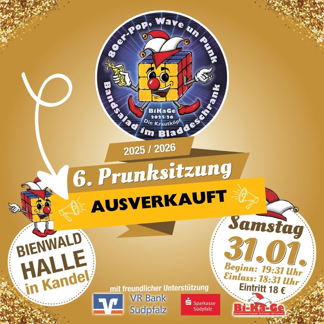 2025/2026 6. Prunksitzung ausverkauft 2025/2026 6. Prunksitzung ausverkauft